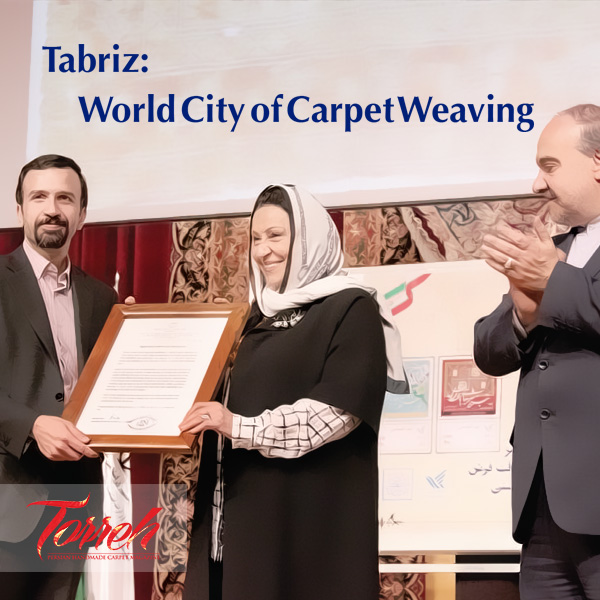 Tabriz: World City of Carpet Weaving