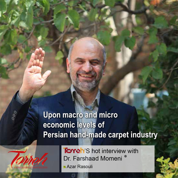 Upon Macro and Micro Economic Levels of Persian Hand-made Carpet Industry