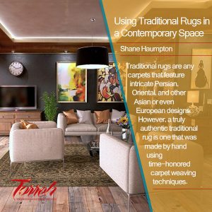 Using Traditional Rugs in a Contemporary Space